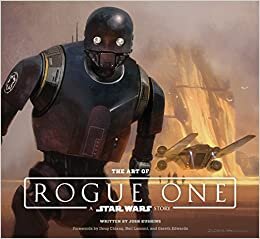 okumak Art of Rogue One: A Star Wars Story