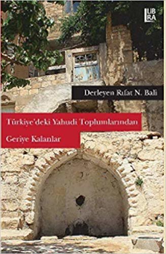 okumak Türkiye’deki Yahudi Toplumlarından Geriye Kalanlar