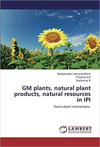 okumak GM plants, natural plant products, natural resources in IPI: Insect plant interactions