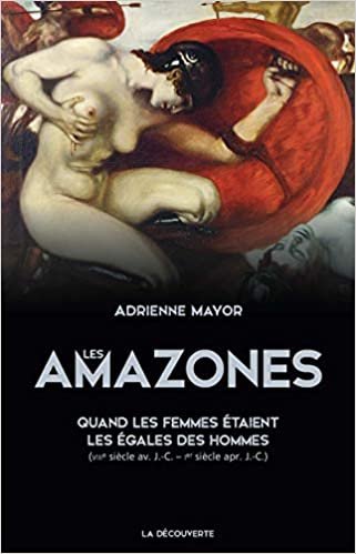 okumak Les Amazones - Quand les femmes étaient les égales des hommes (VIIIe siècle av. J.C. - Ier siècle ap (Poche / Sciences humaines et sociales)