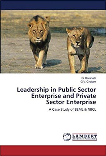okumak Leadership in Public Sector Enterprise and Private Sector Enterprise: A Case Study of BEML &amp; NBCL