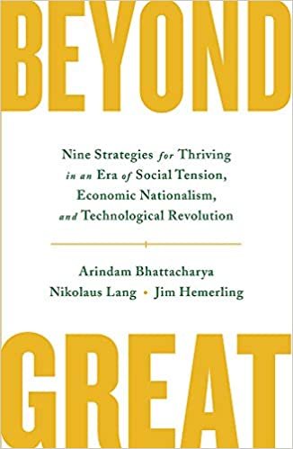 okumak Beyond Great: Nine Strategies for Thriving in an Era of Social Tension, Economic Nationalism, and Technological Revolution