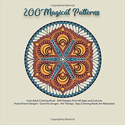 okumak 200 Magical Patterns Cute Adult Coloring Book - 200 Designs from All Ages and Cultures - Hand Drawn Designs - Good for all ages - Art Therapy - Easy Coloring Books for Relaxation (Mandala)