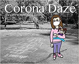 okumak Corona Daze: Eva&#39;s time at home during Covid-19