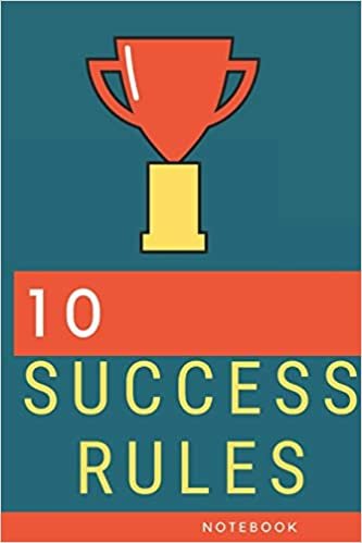 okumak 10 Success rules: The Best Daily Journal and Fastest Way to Slow Down, Power Up, and Get Sh*t Done . 10 Success rules