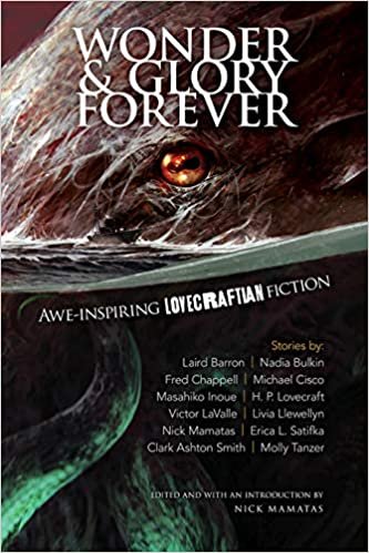 okumak Wonder and Glory Forever: Awe-inspiring Lovecraftian Fiction