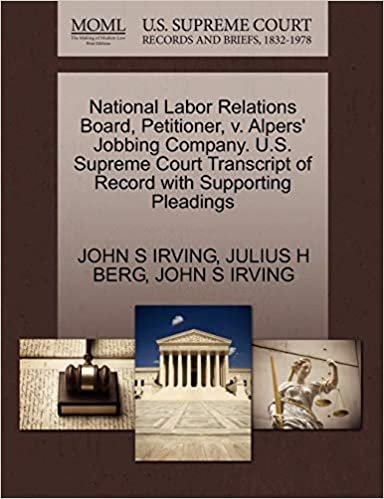 okumak National Labor Relations Board, Petitioner, v. Alpers&#39; Jobbing Company. U.S. Supreme Court Transcript of Record with Supporting Pleadings