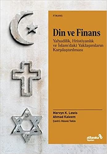 okumak Din ve Finans: Yahudilik, Hristiyanlık ve İslam’daki Yaklaşımların Karşılaştırılması