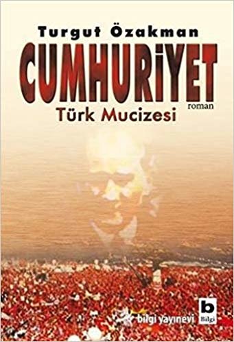 okumak Cumhuriyet Türk Mucizesi