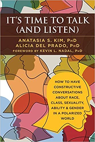 okumak It&#39;s Time to Talk (and Listen): A Handbook for Healing Conversations About Race, Class, Sexuality, Ability, Gender, and More