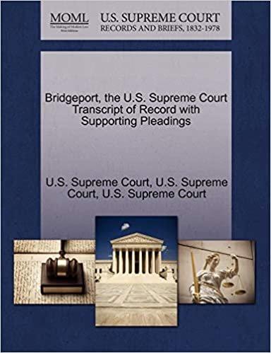 okumak Bridgeport, the U.S. Supreme Court Transcript of Record with Supporting Pleadings