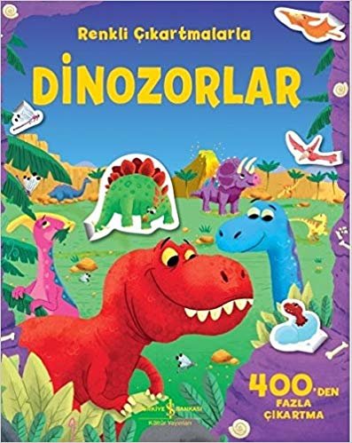 okumak Renkli Çıkartmalarla Dinozorlar: 400&#39;den Fazla Çıkartma