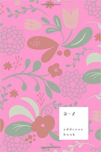 okumak A-Z Address Book: 6x9 Medium Notebook for Contact and Birthday | Journal with Alphabet Index | Vintage Blooming Flower Cover Design | Pink