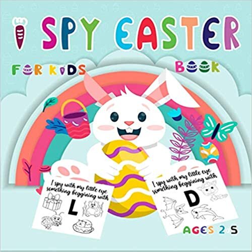 okumak I Spy Easter Book For Kids Ages 2-5: A Fun Guessing Game Book for Boys and Girls, Fun &amp; Interactive Picture 2021I Spy With My Little Eye Everything from A to Z | (Easter Gifts for Kids)