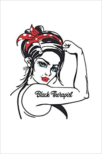 okumak Black Therapist: Black Therapist Rosie The Riveter Pin Up Notebook, Journal &amp; Diary - Appreciation Gift Idea - 120 Lined Pages, 6x9 Inches, Matte Soft Cover