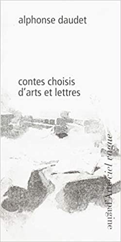 okumak Alphonse Daudet, contes choisis d&#39;arts et lettres