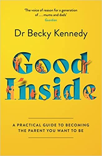 Good Inside: The brand new gentle parenting guide for fans of Philippa Perry