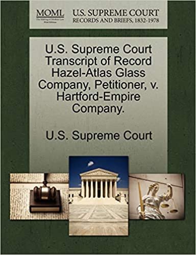 okumak U.S. Supreme Court Transcript of Record Hazel-Atlas Glass Company, Petitioner, v. Hartford-Empire Company.