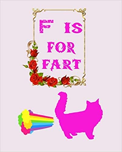 okumak F is for FART: children&#39;s notebook: about farting animals
