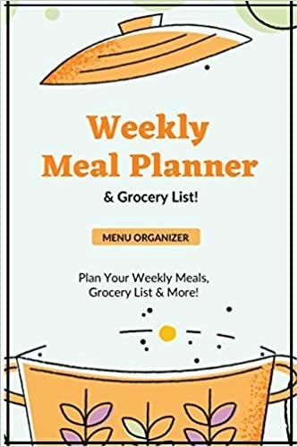okumak Weekly Meal Planner: Planning Menu &amp; Meals Week By Week, Grocery Shopping List, Food Plan, Notebook, Journal