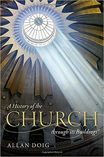 okumak A History of the Church Through Its Buildings
