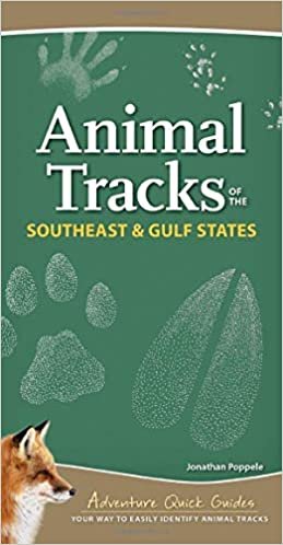 okumak Animal Tracks of the Southeast &amp; Gulf States: Your Way to Easily Identify Animal Tracks (Adventure Quick Guides)