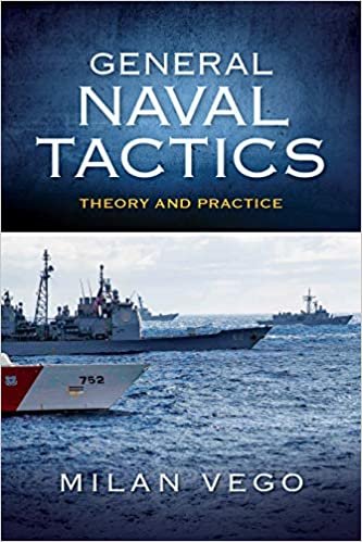 okumak General Naval Tactics: Theory and Practice (Blue &amp; Gold Professional Library)