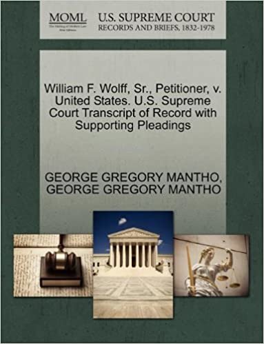 okumak William F. Wolff, Sr., Petitioner, v. United States. U.S. Supreme Court Transcript of Record with Supporting Pleadings
