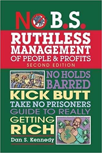 okumak No B.S. Ruthless Management of People and Profits