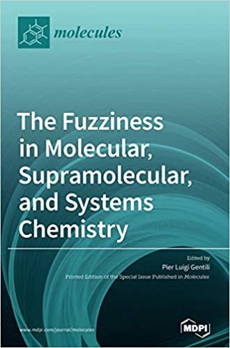 okumak The Fuzziness in Molecular, Supramolecular, and Systems Chemistry