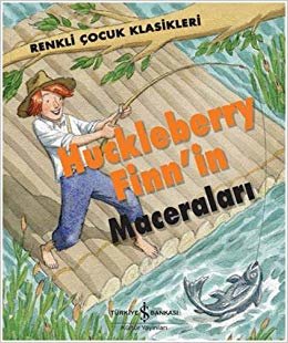 okumak Huckleberry Finn&#39;in Maceraları: Renkli Çocuk Klasikleri