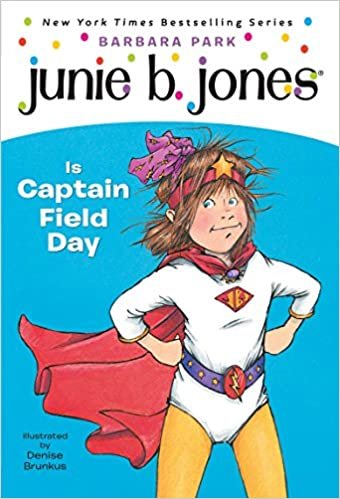 okumak Junie B. Jones is Captain Field Day