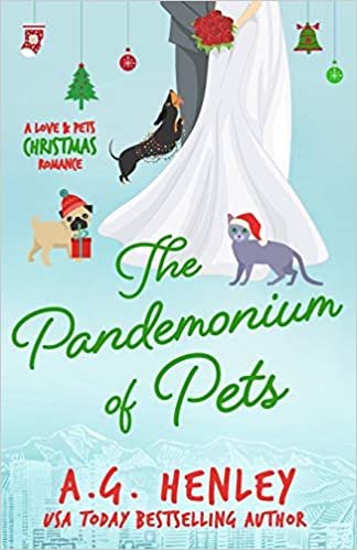okumak The Pandemonium of Pets: A Love &amp; Pets Christmas Romance