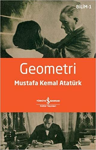 okumak Geometri: Mustafa Kemal Atatürk