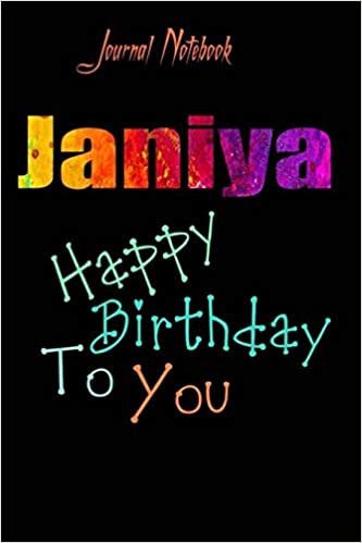 Janiya: Happy Birthday To you Sheet 9x6 Inches 120 Pages with bleed - A Great Happybirthday Gift