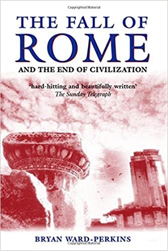 okumak The Fall of Rome: And the End of Civilization