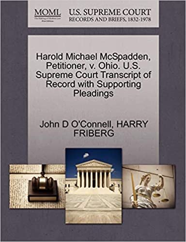 okumak Harold Michael McSpadden, Petitioner, v. Ohio. U.S. Supreme Court Transcript of Record with Supporting Pleadings