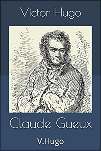 okumak Claude Gueux: V.Hugo