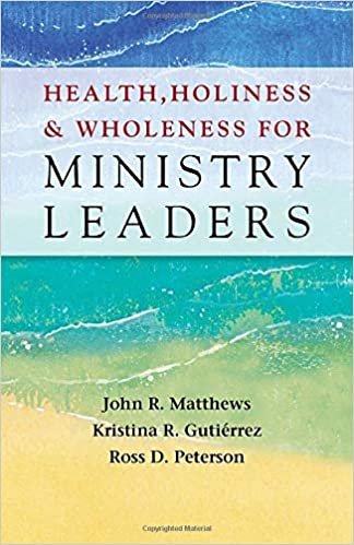 okumak Health, Holiness, and Wholeness for Ministry Leaders