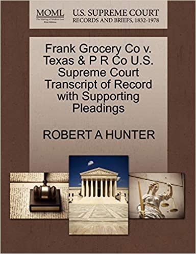 okumak Frank Grocery Co v. Texas &amp; P R Co U.S. Supreme Court Transcript of Record with Supporting Pleadings