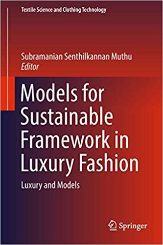 okumak Models for Sustainable Framework in Luxury Fashion: Luxury and Models (Textile Science and Clothing Technology)