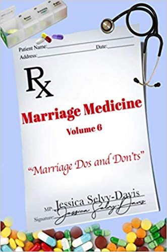 okumak Marriage Medicine Volume 6: Marriage Dos and Don&#39;ts