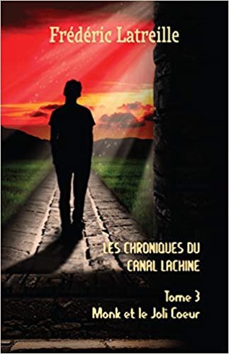 okumak Les Chroniques Du Canal Lachine: Monk Et Le Joli Coeur