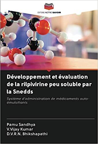 okumak Développement et évaluation de la rilpivirine peu soluble par la Snedds: Système d&#39;administration de médicaments auto-émulsifiants