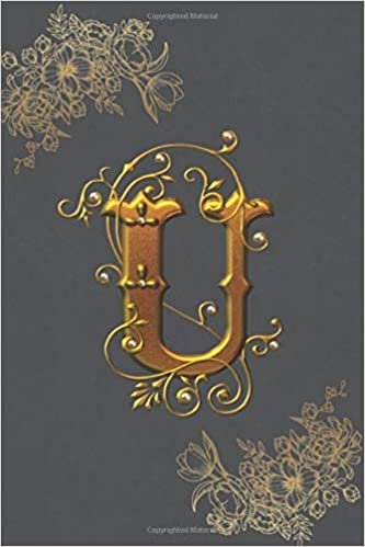 okumak U: Gold Bejewled Letter U with Gold Leaves - Cute Initial Monogram Jeweled Letter U Minimalist Personalized Blank Lined Journal Dairy to Notes and ... Pages) (Travel Monogrammed Paperback Journal)