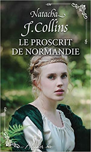 okumak Le proscrit de Normandie (Alienor)