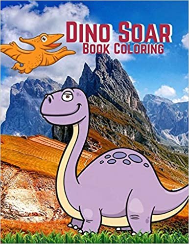 okumak Dino Soar Book Coloring: Dinosaur Coloring Book for Kids, Coloring Pages for kids &amp; toddlers - activity books for preschooler - coloring for Boys &amp; Girls - book for kids ages 2-4 4-8