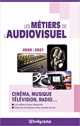 okumak Les métiers de l&#39;audiovisuel 2020/2021 (Guides J Métiers: Cinéma, musique, télévision, radio...)