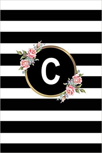 okumak C: Letter C Monogram personalized Journal, Floral Black &amp; white Stripe Monogrammed Notebook (Blank Lined 6x9 inch College Ruled 120 page perfect bound Glossy Soft Cover)