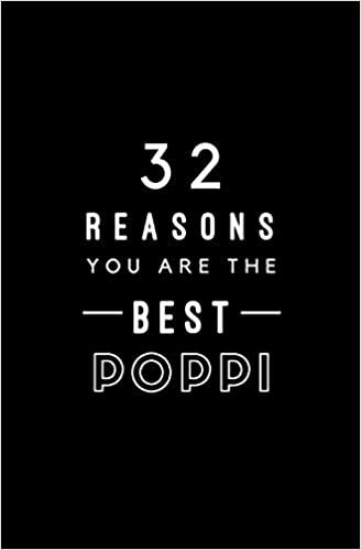 32 Reasons You Are The Best Poppi: Fill In Prompted Memory Book